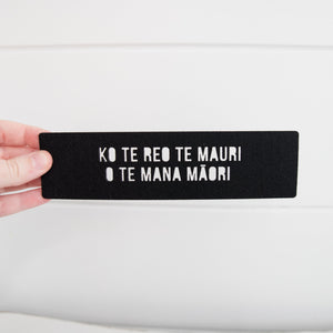 Te Reo Māori Felt Bookmark - Ko te reo te mauri o te mana Māori