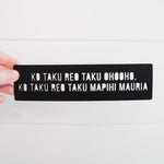 Load image into Gallery viewer, Te Reo Māori Felt Bookmark - Ko taku reo taku ohooho, ko taku reo taku mapihi mauria
