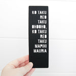 Load image into Gallery viewer, Te Reo Māori Felt Bookmark - Ko taku reo taku ohooho, ko taku reo taku mapihi mauria
