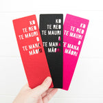 Load image into Gallery viewer, Te Reo Māori Felt Bookmark - Ko te reo te mauri o te mana Māori
