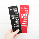 Load image into Gallery viewer, Te Reo Māori Felt Bookmark - Ko taku reo taku ohooho, ko taku reo taku mapihi mauria

