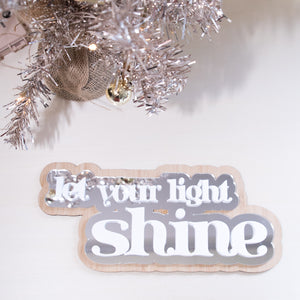 'Let Your Light Shine' Layered Plaque